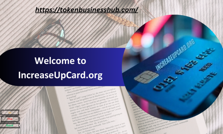 increaseupcard.org